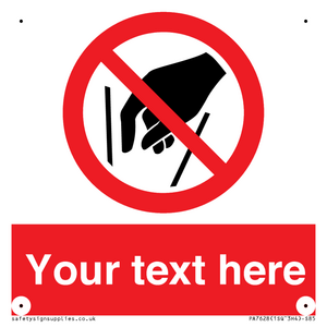 Custom prohibition No reaching in